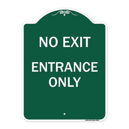Signmission Designer Series Sign-No Exit Entrance Only, Green & White Aluminum Sign, 24" L, 18" H, GW-1824-23847 A-DES-GW-1824-23847